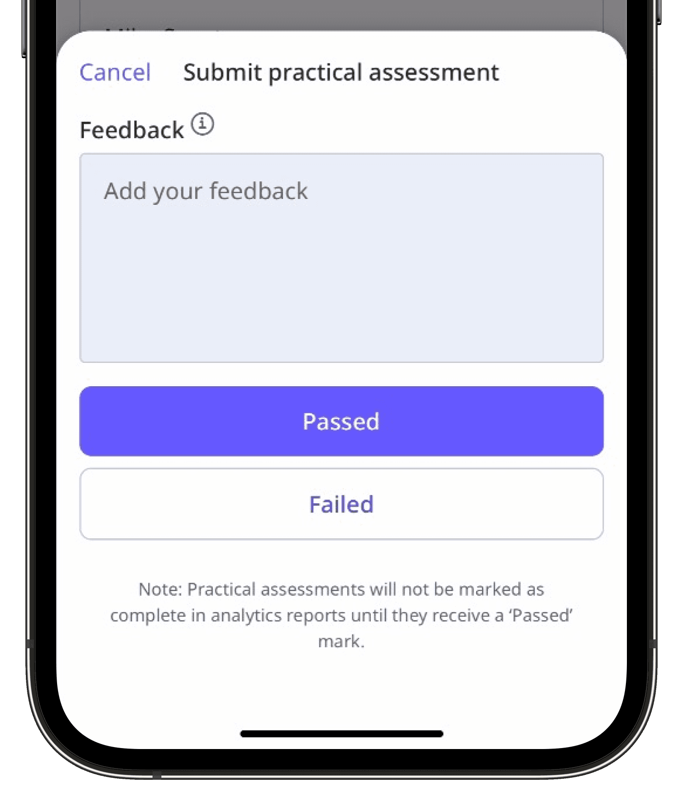 Conduct a practical assessment via the mobile app.